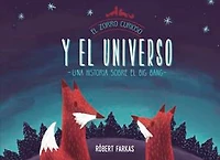 el zorro curioso y universo. Una historia sobre Big Bang / Clever Fox's Tales about the Universe