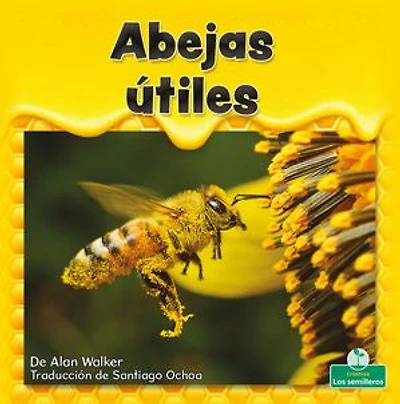Abejas Útiles (Helpful Honeybees)