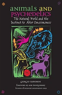 Animals and Psychedelics: the Natural World Instinct to Alter Consciousness