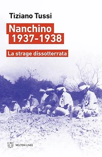 Nanchino 1937-1938: La strage dissotterrata