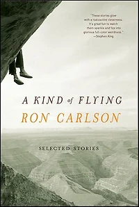 A Kind of Flying: Selected Stories
