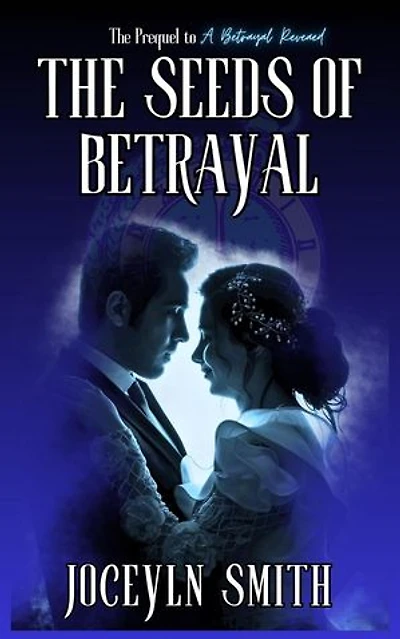 The Seeds of Betrayal: The Betrayal Series, #2