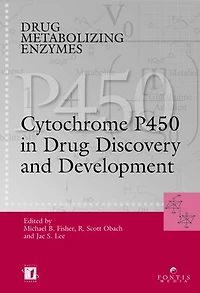 Drug Metabolizing Enzymes: Cytochrome P450 and Other Enzymes in Drug Discovery and Development
