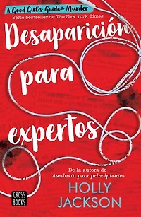 Desaparición para expertos / Good Girl, Bad Blood