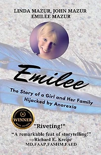 Emilee: The Story of a Girl and Her Family Hijacked by Anorexia