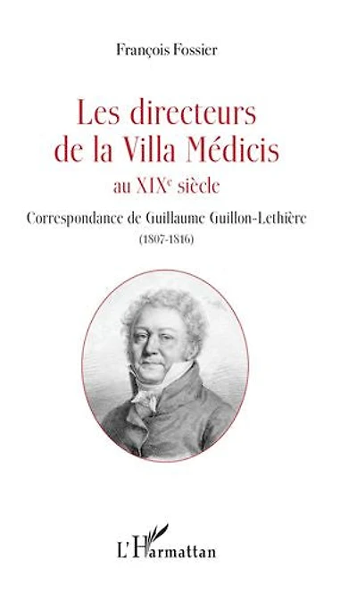 Les Directeurs De La Villa Médicis Au Xixe Siècle