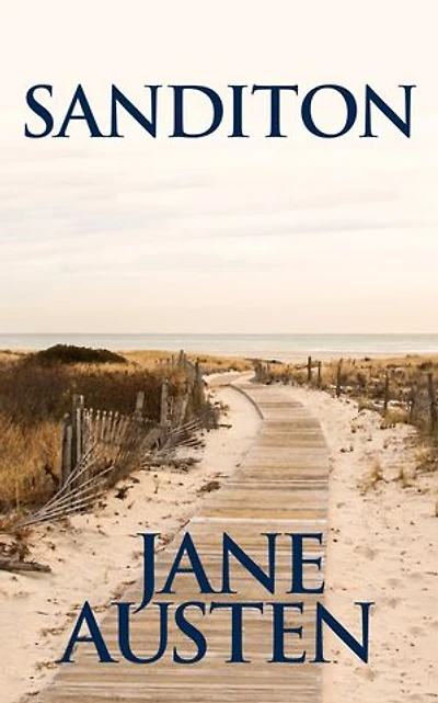 Sanditon: Austen's Last Novel