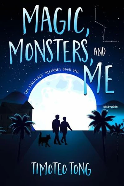 Magic, Monsters, and Me: The Magicals' Alliance, #1