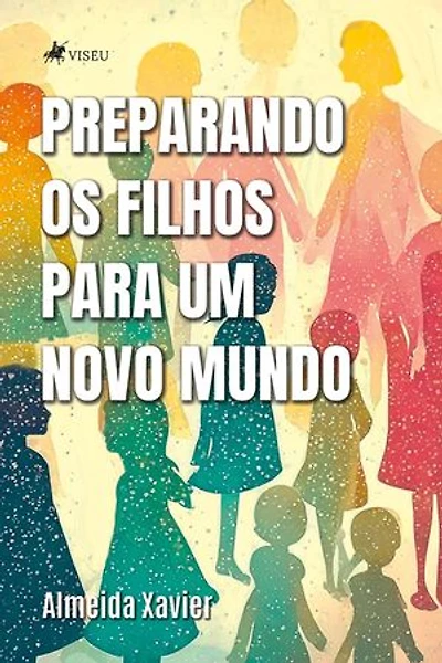 Preparando os filhos para um novo mundo