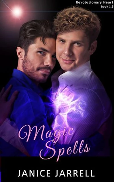 Magic Spells: Revolutionary Heart, #1.5
