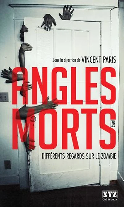 Angles morts: Différents regards sur le zombie