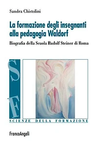 La formazione degli insegnanti alla pedagogia Waldorf: Biografia della Scuola Rudolf Steiner di Roma
