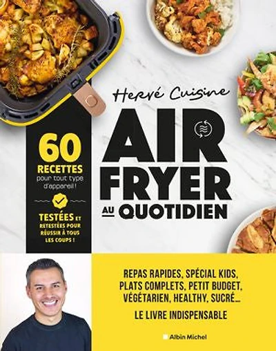 Airfryer au quotidien: 60 recettes pour tout type d'appareil !