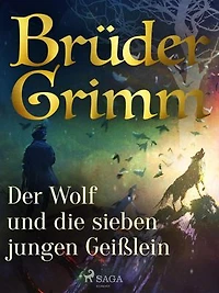 Der Wolf und die sieben jungen Geißlein