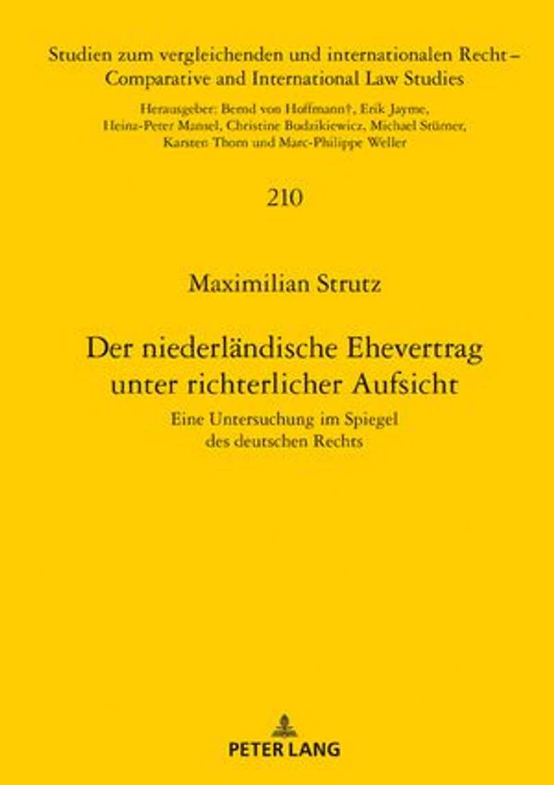 Der niederlaendische Ehevertrag unter richterlicher Aufsicht: Eine Untersuchung im Spiegel des deutschen Rechts