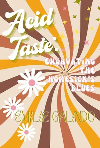 Acid Taste: Excavating the Homesick's Blues