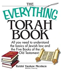 The Everything Torah Book: All You Need To Understand The Basics Of Jewish Law And The Five Books Of The Old Testament