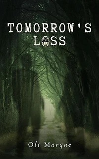 Tomorrow’s Loss: Tomorrow’s Loss, #1