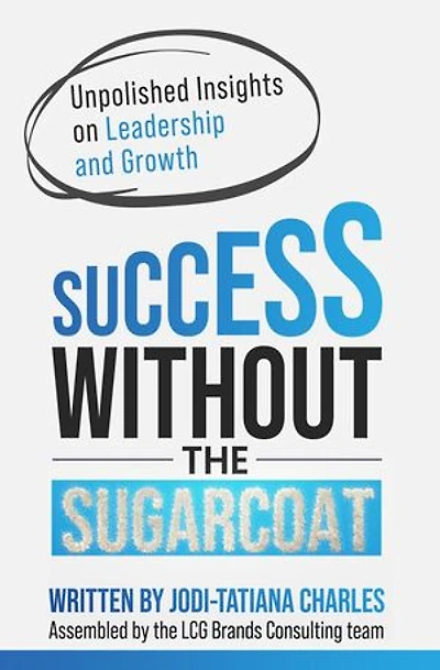Success Without the Sugarcoat