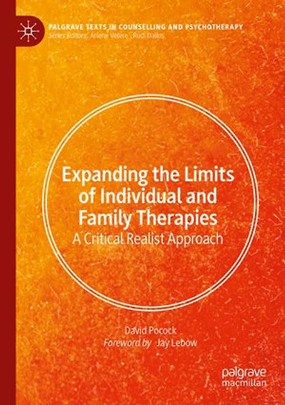 Expanding the Limits of Individual and Family Therapies: A Critical Realist Approach