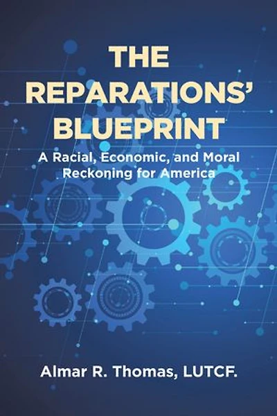 The Reparations' Blueprint: A Racial, Economic, and Moral Reckoning for America