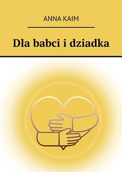 Dla babci i dziadka