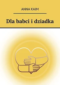 Dla babci i dziadka