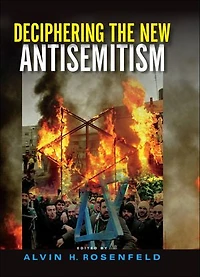 Deciphering the New Antisemitism