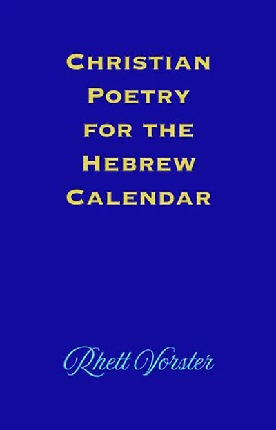 Christian Poetry for the Hebrew Calendar