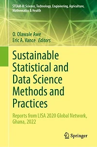 Sustainable Statistical and Data Science Methods Practices: Reports from LISA 2020 Global Network, Ghana, 2022