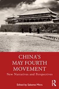 China's May Fourth Movement: New Narratives and Perspectives