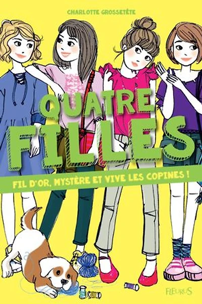 Fil D'or, Mystère Et Vive Les Copines !