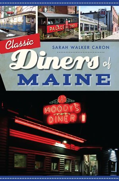 Classic Diners of Maine