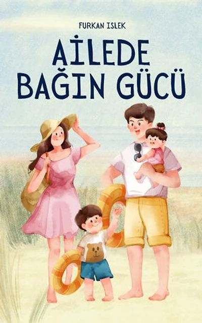 Ailede Bağın Gücü: Sevginin, Dayanıklılığın ve İnsan Kalmanın Hikâyesi