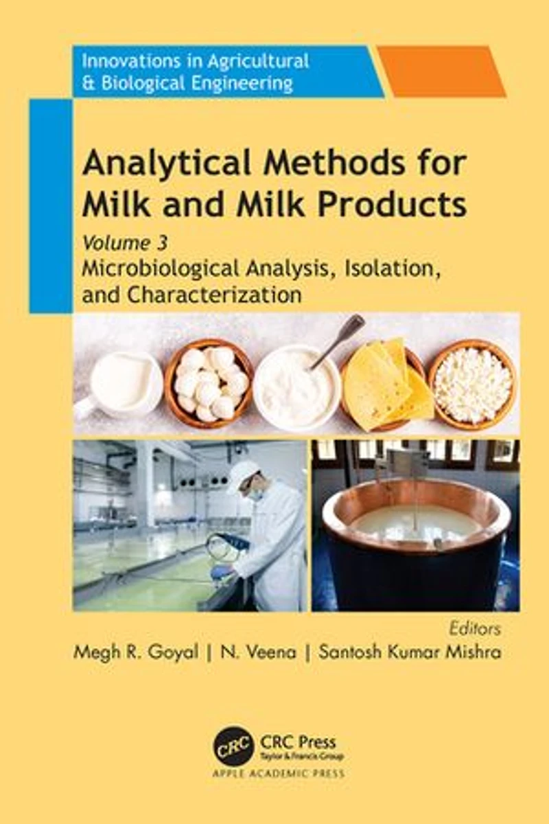 Analytical Methods for Milk and Products: Volume 3: Microbiological Analysis, Isolation, Characterization