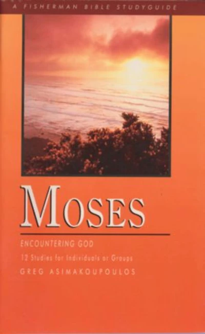 Moses: Encountering God