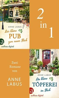 Der kleine Pub zum neuen Glück & Die kleine Töpferei im Glück