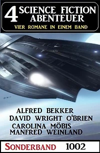 4 Science Fiction Abenteuer Sonderband 1002