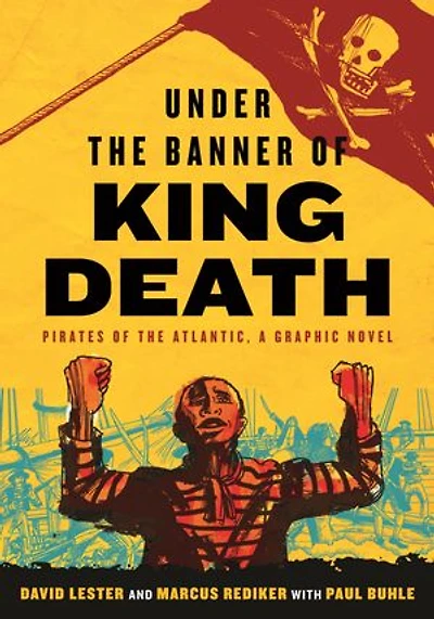 Under the Banner of King Death: Pirates Atlantic, a Graphic Novel