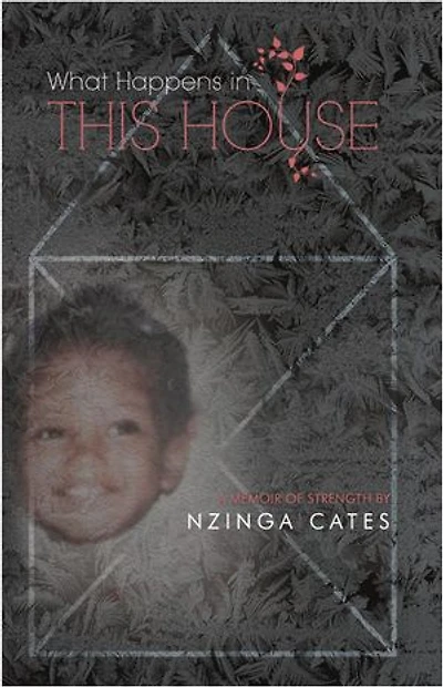 What Happens This House: A Memoir of Strength