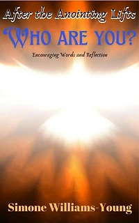 After the Anointing Lifts: Who Are You?