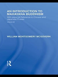 An Introduction to MahAyAna Buddhism: With especial Reference Chinese and Japanese Phases