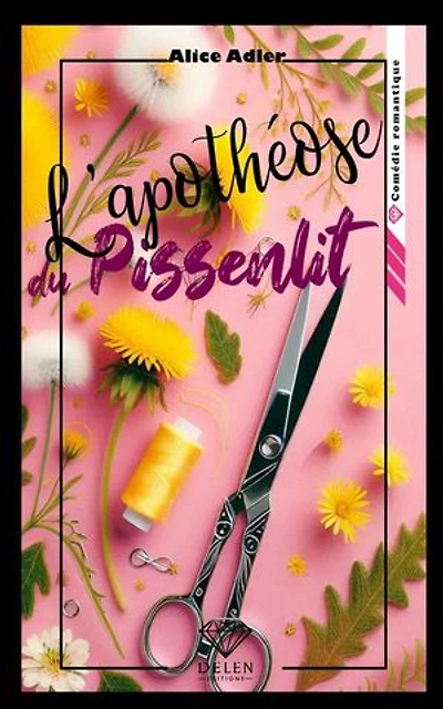 L'apothéose du pissenlit - Tome 4: Le pissenlit Tome 4