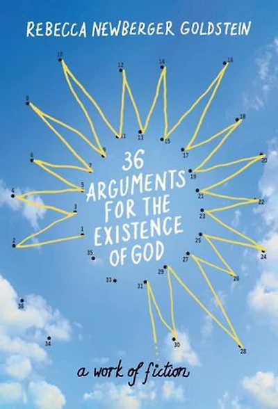 36 Arguments for the Existence of God: A Work Fiction