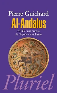 Al-Andalus, 711-1492: une histoire de l'Espagne musulmane