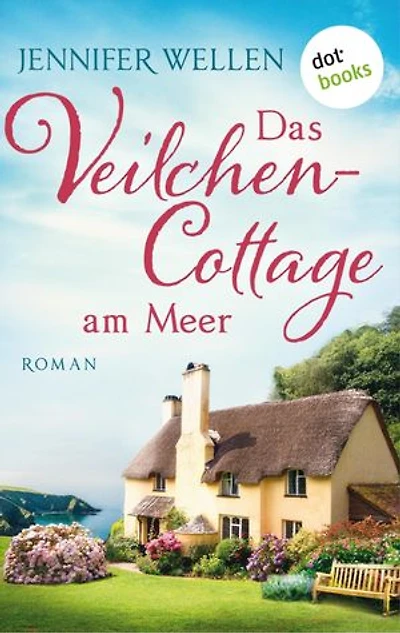 Das Veilchencottage am Meer: Roman | Schottische Herzen: Band 2 | Drei Freundinnen und die Liebe