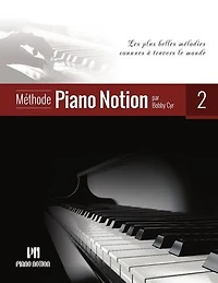 Méthode Piano Notion 2 (Les Plus Belles Mélodies Connues à Travers le Monde): Méthode Piano Notion (Français), #2