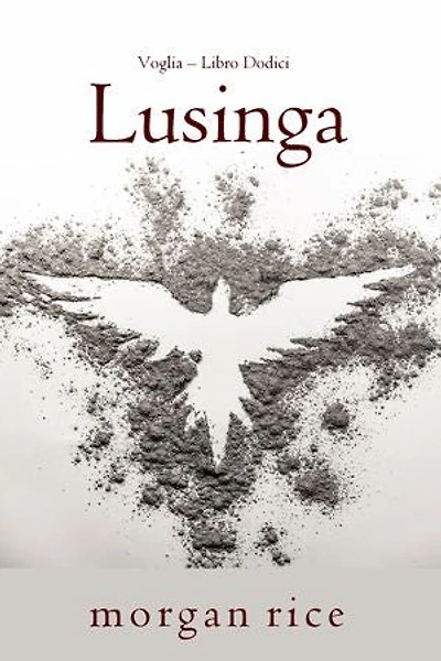Lusinga (Voglia Libro Dodici)