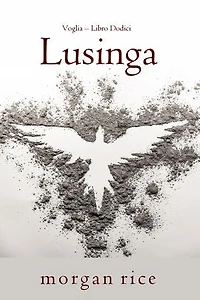 Lusinga (Voglia Libro Dodici)