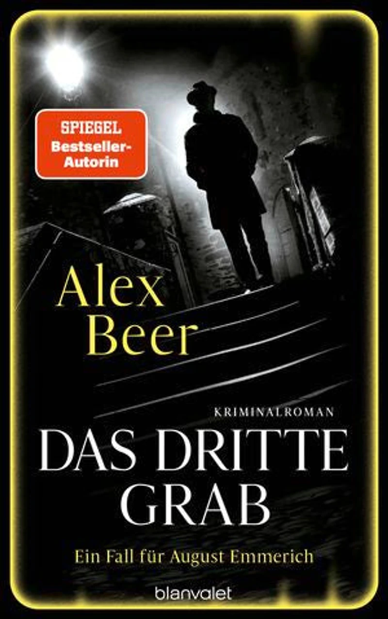 Das dritte Grab: Ein Fall für August Emmerich - Kriminalroman